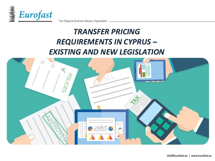 TRANSFER PRICING REQUIREMENTS IN CYPRUS – EXISTING AND NEW LEGISLATION 