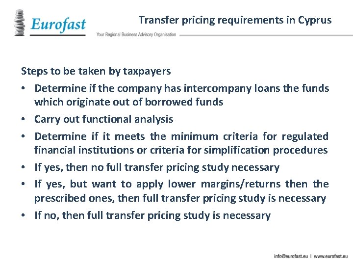 Transfer pricing requirements in Cyprus Steps to be taken by taxpayers • Determine if