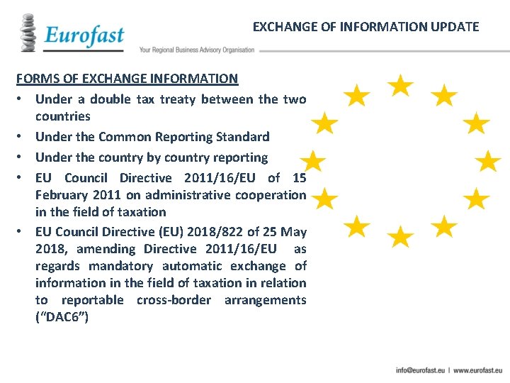 EXCHANGE OF INFORMATION UPDATE FORMS OF EXCHANGE INFORMATION • Under a double tax treaty