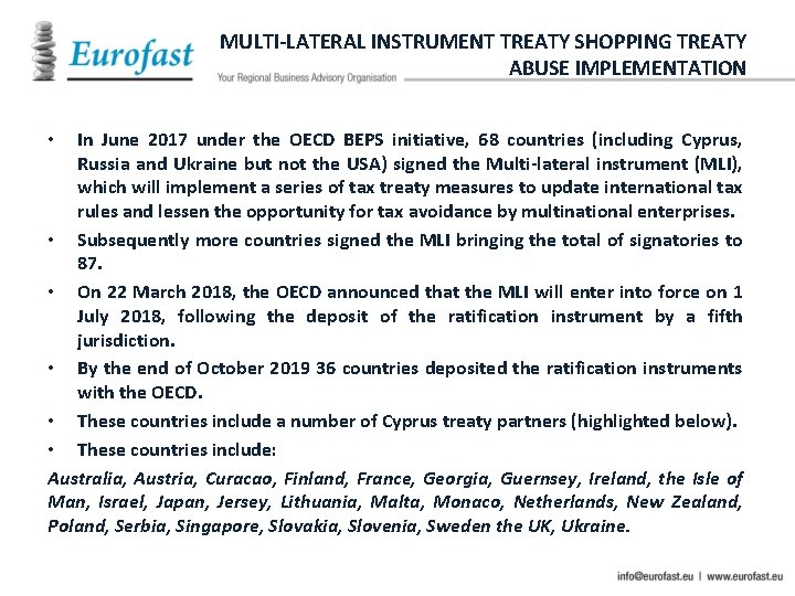 MULTI-LATERAL INSTRUMENT TREATY SHOPPING TREATY ABUSE IMPLEMENTATION In June 2017 under the OECD BEPS