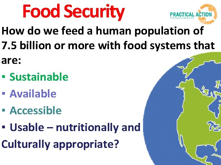 Food Security How do we feed a human population of 7. 5 billion or