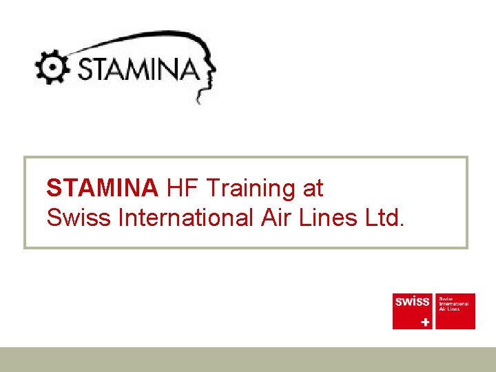 STAMINA HF Training at Swiss International Air Lines Ltd. 