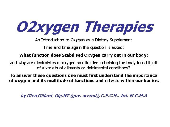 O 2 xygen Therapies An Introduction to Oxygen as a Dietary Supplement Time and