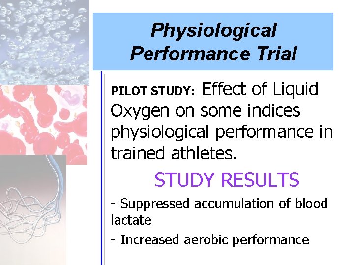 Physiological Performance Trial Effect of Liquid Oxygen on some indices physiological performance in trained