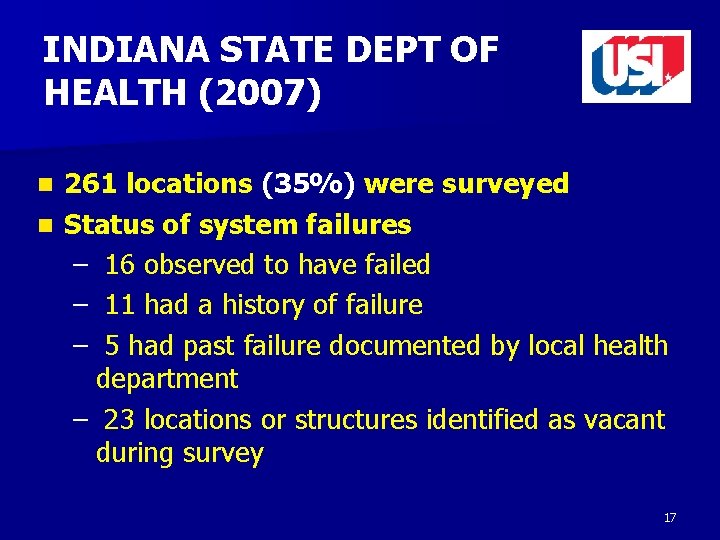 INDIANA STATE DEPT OF HEALTH (2007) 261 locations (35%) were surveyed n Status of