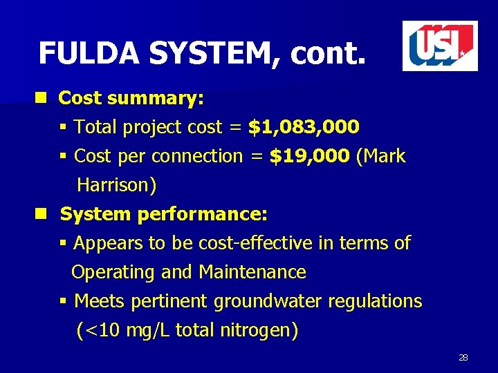 FULDA SYSTEM, cont. n Cost summary: § Total project cost = $1, 083, 000
