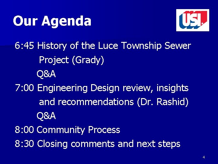 Our Agenda 6: 45 History of the Luce Township Sewer Project (Grady) Q&A 7: