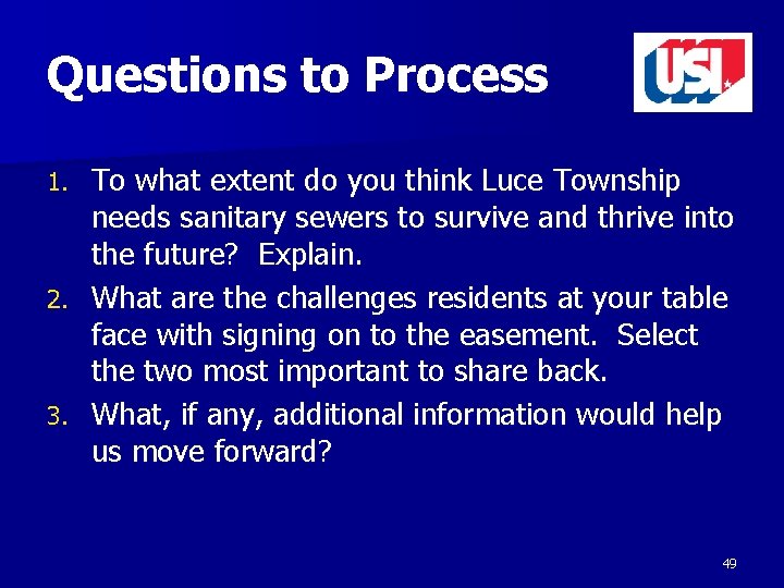 Questions to Process To what extent do you think Luce Township needs sanitary sewers