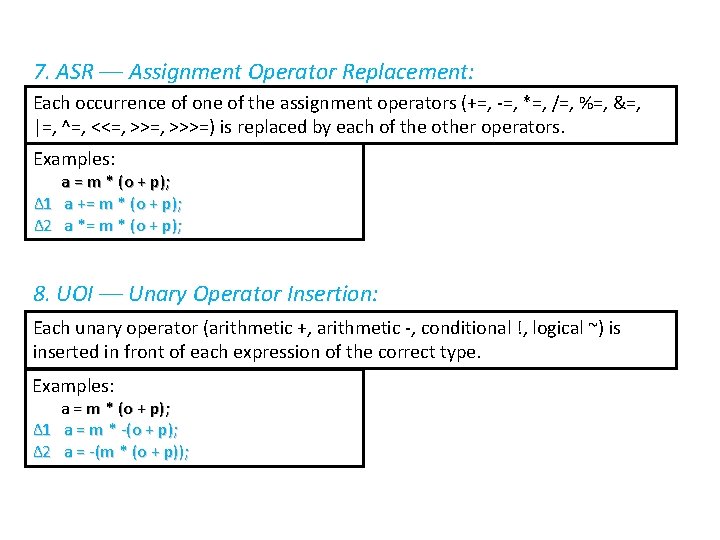 7. ASR –– Assignment Operator Replacement: Each occurrence of one of the assignment operators
