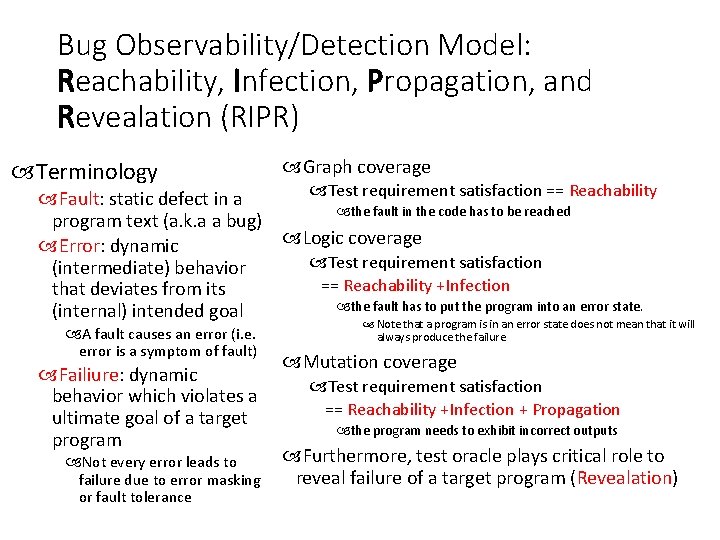 Bug Observability/Detection Model: Reachability, Infection, Propagation, and Revealation (RIPR) Terminology Graph coverage Test requirement