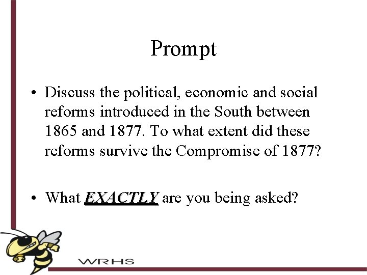 Prompt • Discuss the political, economic and social reforms introduced in the South between