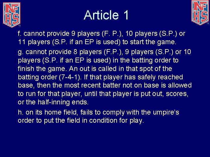 Article 1 f. cannot provide 9 players (F. P. ), 10 players (S. P.