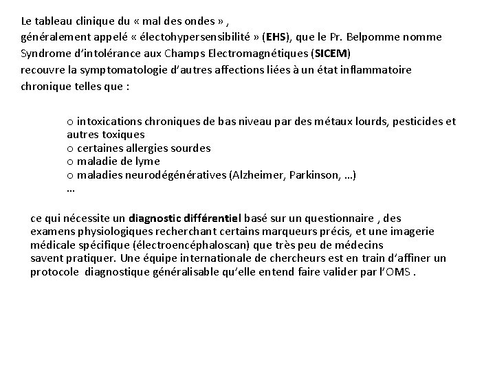 Le tableau clinique du « mal des ondes » , généralement appelé « électohypersensibilité