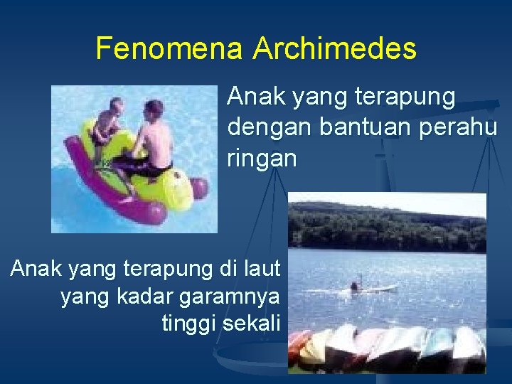 Fenomena Archimedes Anak yang terapung dengan bantuan perahu ringan Anak yang terapung di laut