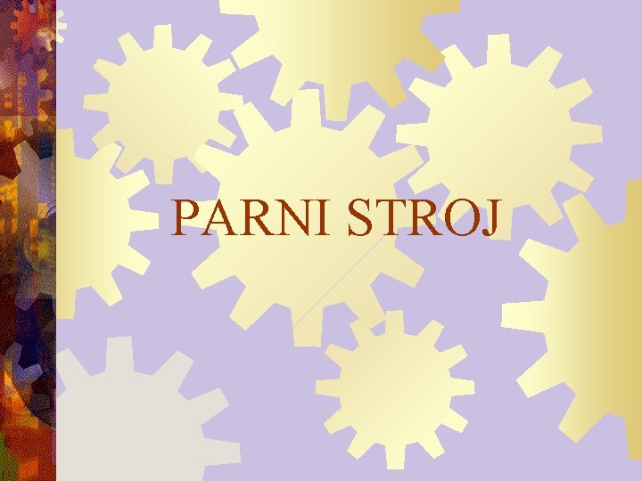 PARNI STROJ 