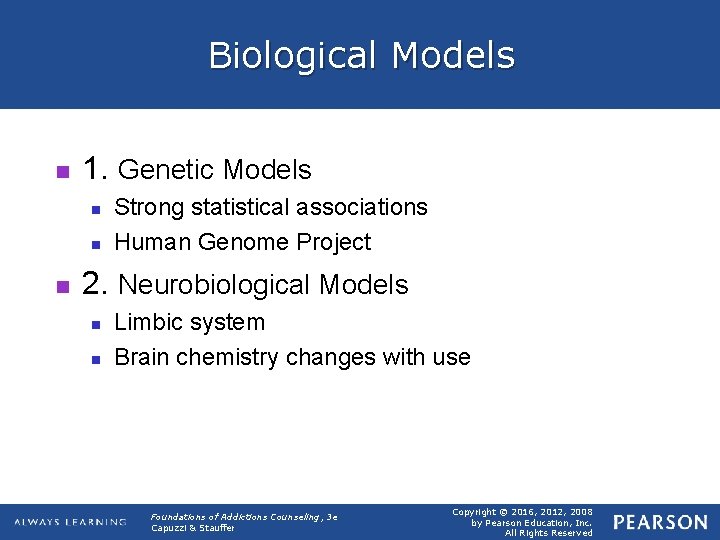Biological Models n 1. Genetic Models n n n Strong statistical associations Human Genome