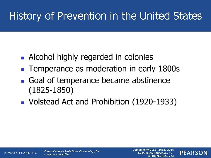 History of Prevention in the United States Foundations of Addictions Counseling, 3 e Capuzzi