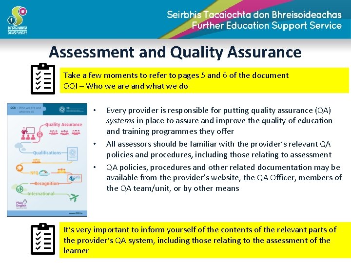 Assessment and Quality Assurance Take a few moments to refer to pages 5 and