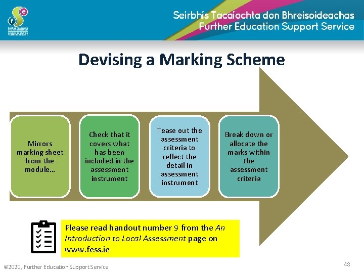 Devising a Marking Scheme Mirrors marking sheet from the module… Check that it covers