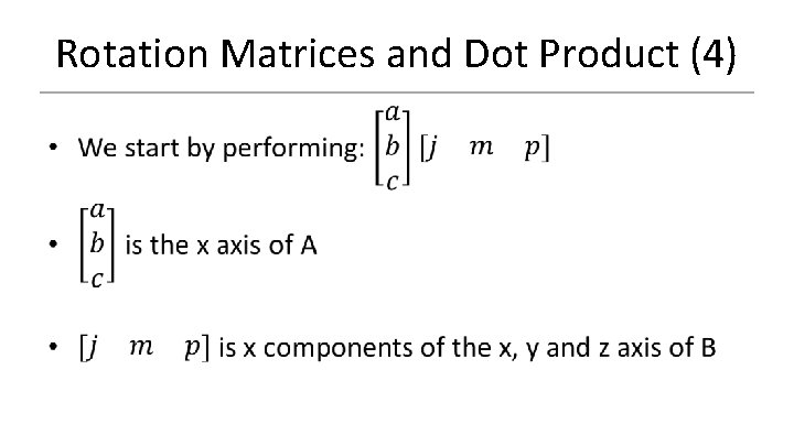 Rotation Matrices and Dot Product (4) 