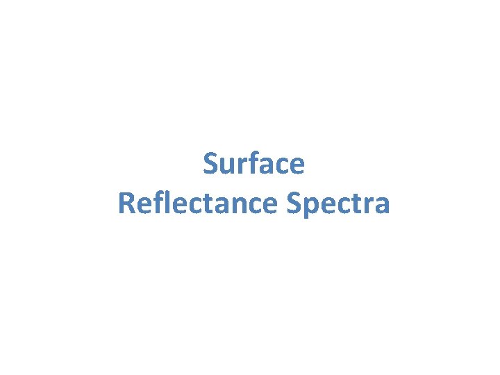 Surface Reflectance Spectra 