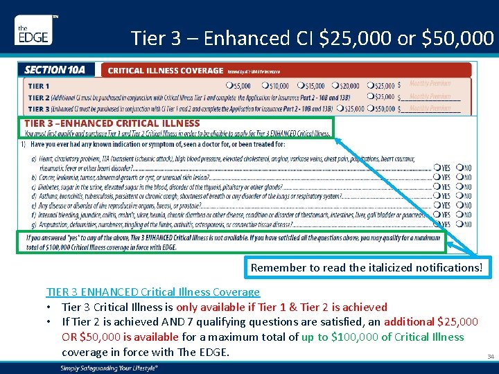Tier 3 – Enhanced CI $25, 000 or $50, 000 Remember to read the