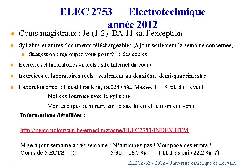 ELEC 2753 Electrotechnique année 2012 l Cours magistraux : Je (1 -2) BA 11