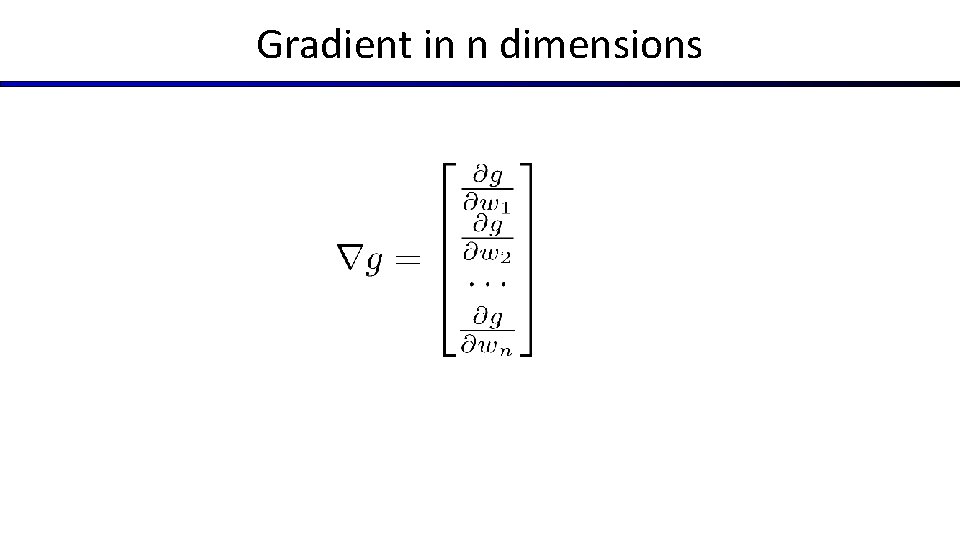 Gradient in n dimensions 