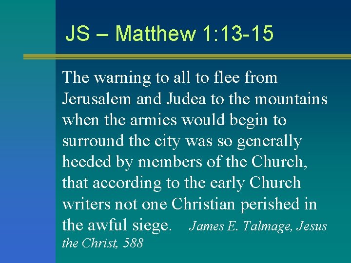 JS – Matthew 1: 13 -15 The warning to all to flee from JS – Matthew 1: 13 -15 The warning to all to flee from