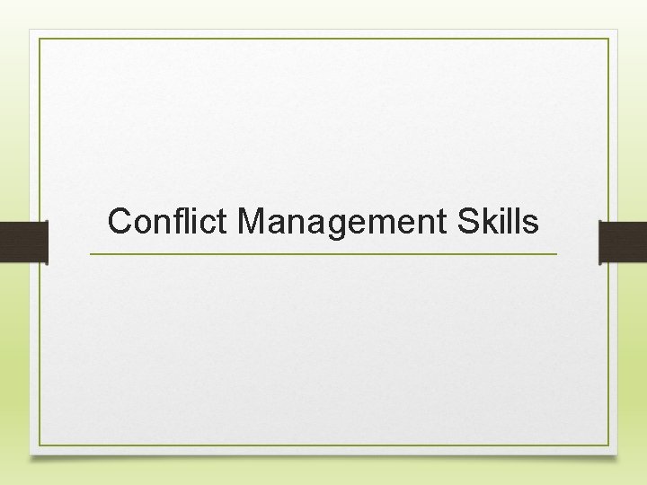 Conflict Management Skills 