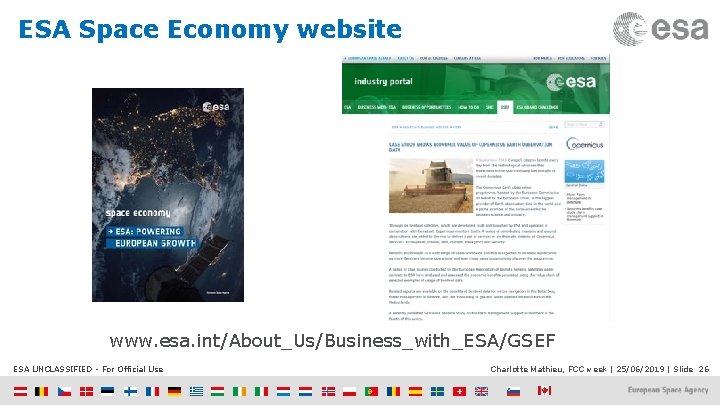ESA Space Economy website www. esa. int/About_Us/Business_with_ESA/GSEF ESA UNCLASSIFIED - For Official Use Charlotte