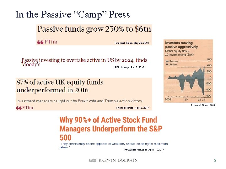 In the Passive “Camp” Press Financial Times, May 29, 2016 ETF Strategy, Feb 3,