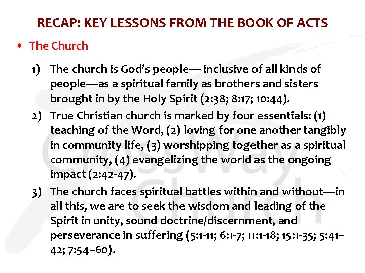 RECAP: KEY LESSONS FROM THE BOOK OF ACTS • The Church 1) The church