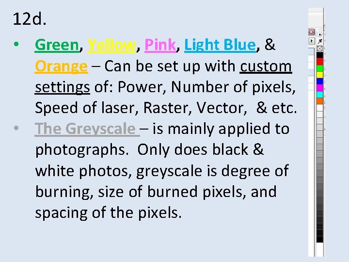 12 d. • Green, Yellow, Pink, Light Blue, & Orange – Can be set