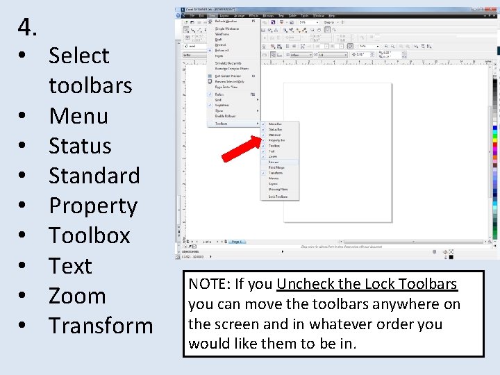 4. • Select toolbars • Menu • Status • Standard • Property • Toolbox