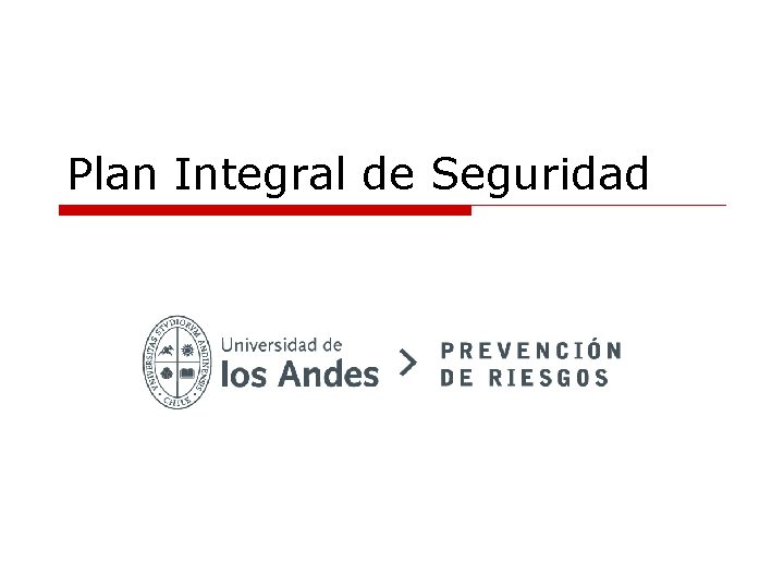 Plan Integral de Seguridad 