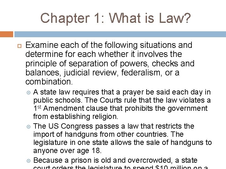 Chapter 1: What is Law? Examine each of the following situations and determine for Chapter 1: What is Law? Examine each of the following situations and determine for