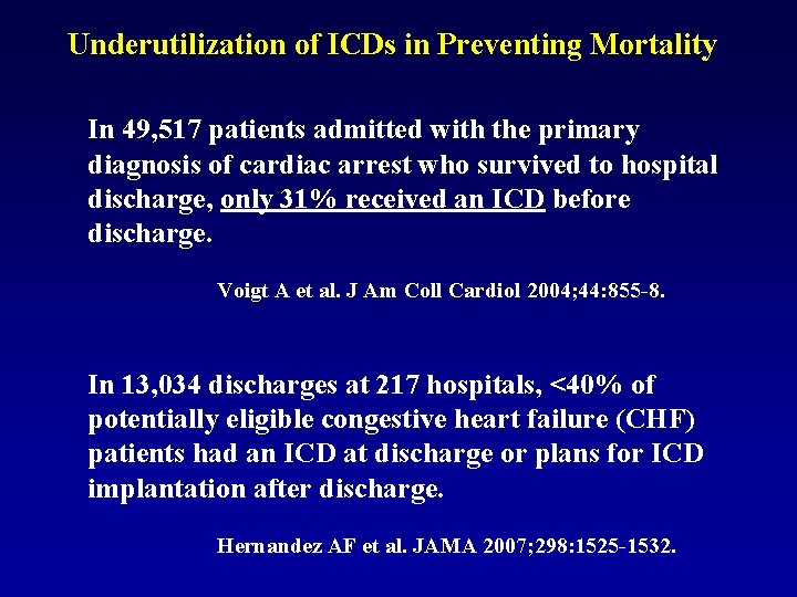 Underutilization of ICDs in Preventing Mortality In 49, 517 patients admitted with the primary