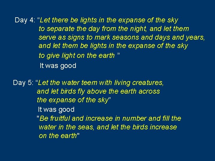 Day 4: “Let there be lights in the expanse of the sky to separate