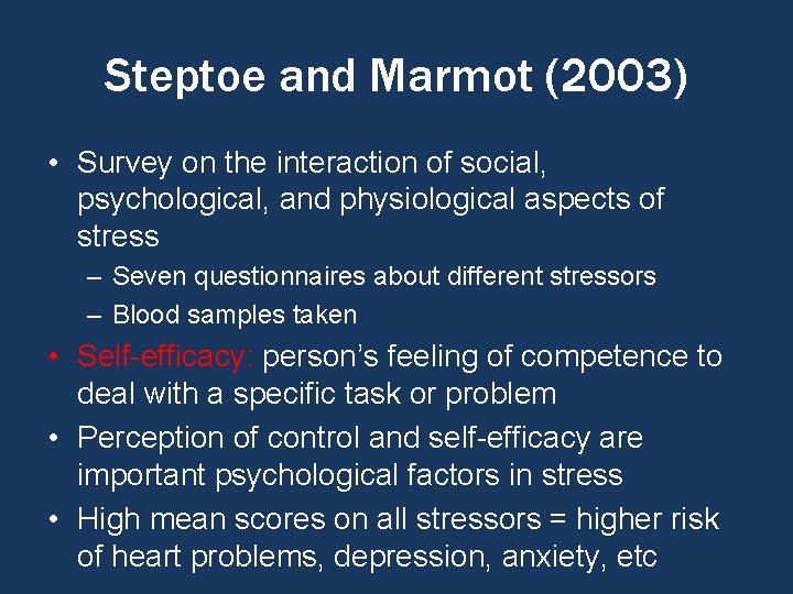 Steptoe and Marmot (2003) • Survey on the interaction of social, psychological, and physiological