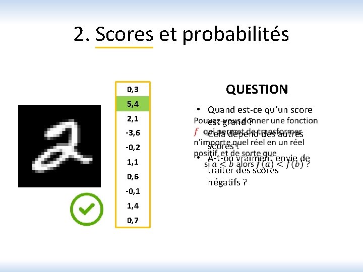2. Scores et probabilités 0, 3 5, 4 2, 1 -3, 6 -0, 2