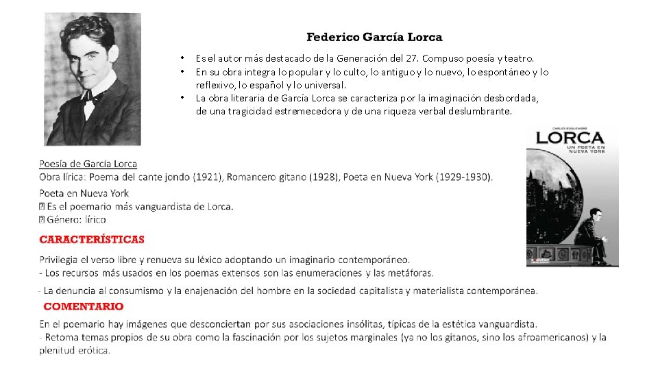  • • • Es el autor más destacado de la Generación del 27.