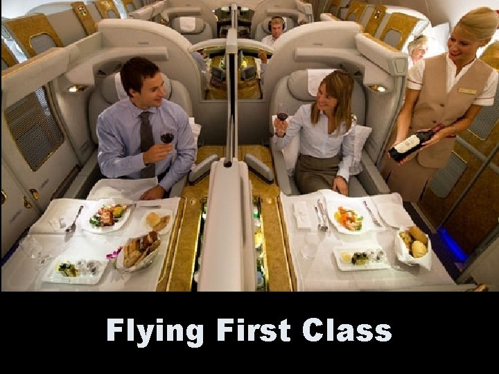 Flying First Class 