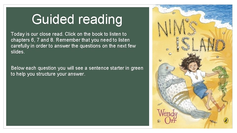 Guided reading Today is our close read. Click on the book to listen to Guided reading Today is our close read. Click on the book to listen to