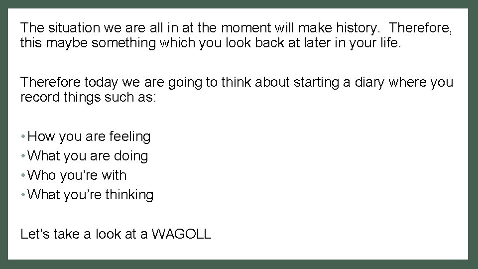 The situation we are all in at the moment will make history. Therefore, this The situation we are all in at the moment will make history. Therefore, this