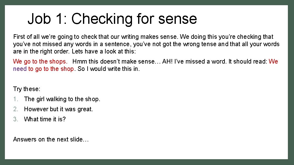 Job 1: Checking for sense First of all we’re going to check that our Job 1: Checking for sense First of all we’re going to check that our