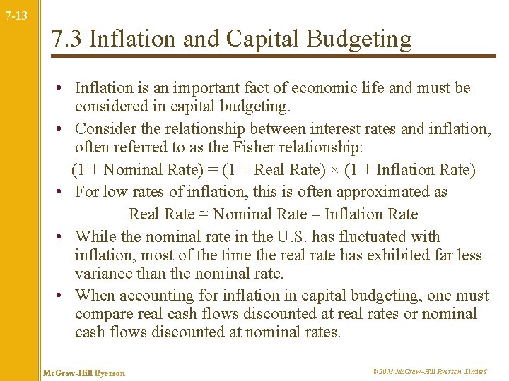 7 -13 7. 3 Inflation and Capital Budgeting • Inflation is an important fact