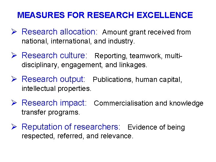 MEASURES FOR RESEARCH EXCELLENCE Ø Research allocation: Amount grant received from national, international, and