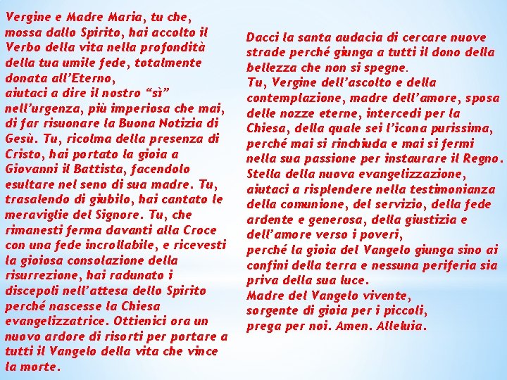 Vergine e Madre Maria, tu che, mossa dallo Spirito, hai accolto il Verbo della Vergine e Madre Maria, tu che, mossa dallo Spirito, hai accolto il Verbo della