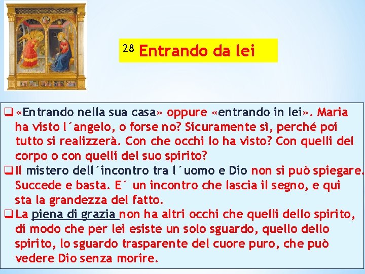 28 Entrando da lei q «Entrando nella sua casa» oppure «entrando in lei» . 28 Entrando da lei q «Entrando nella sua casa» oppure «entrando in lei» .